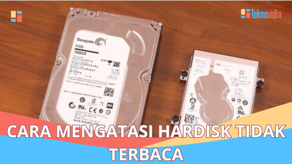 Cara Mengatasi Hardisk Tidak Terbaca Solusi Mudah Teknovidia