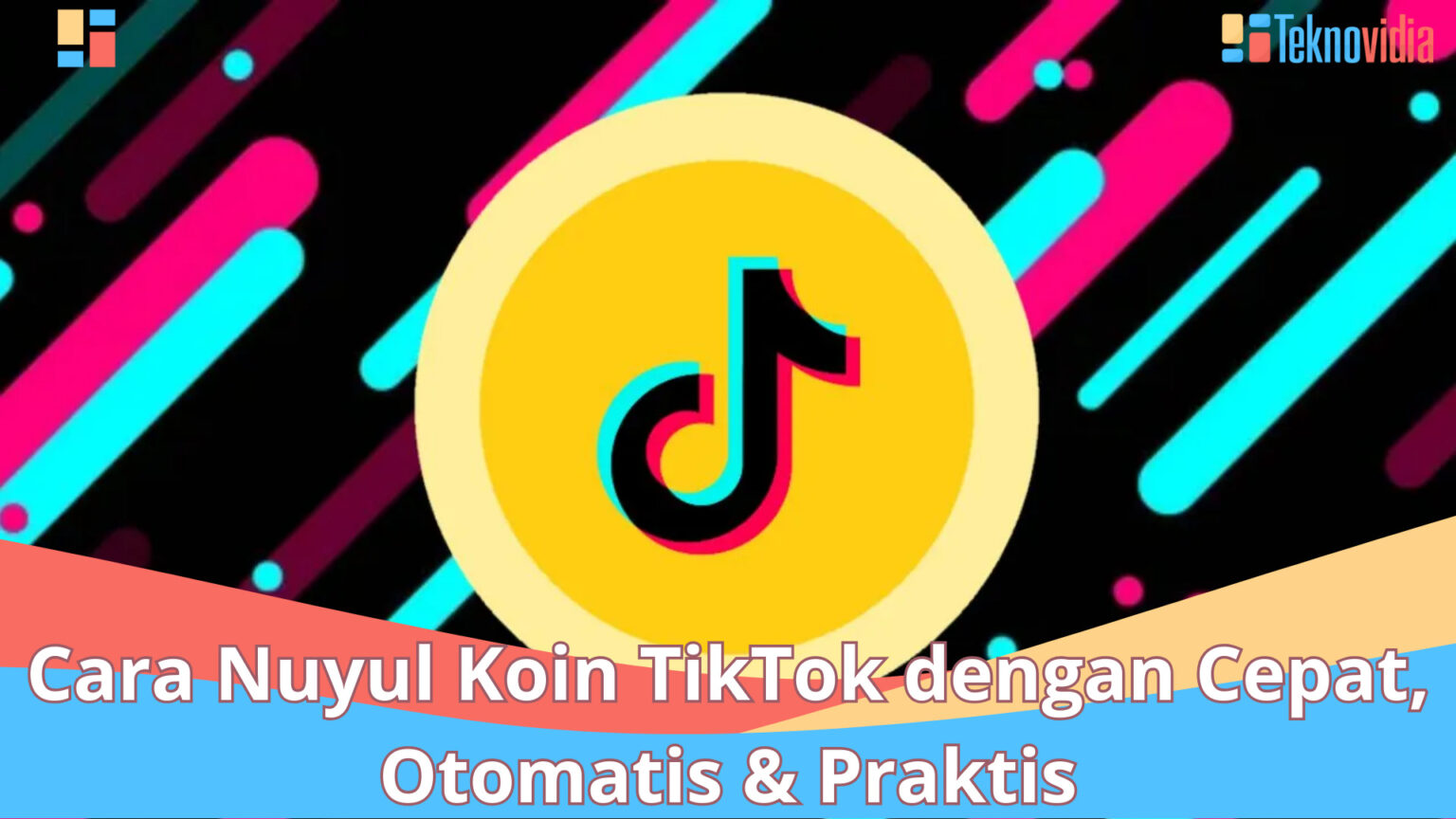 Cara Nuyul Koin TikTok Dengan Cepat Otomatis Praktis Teknovidia