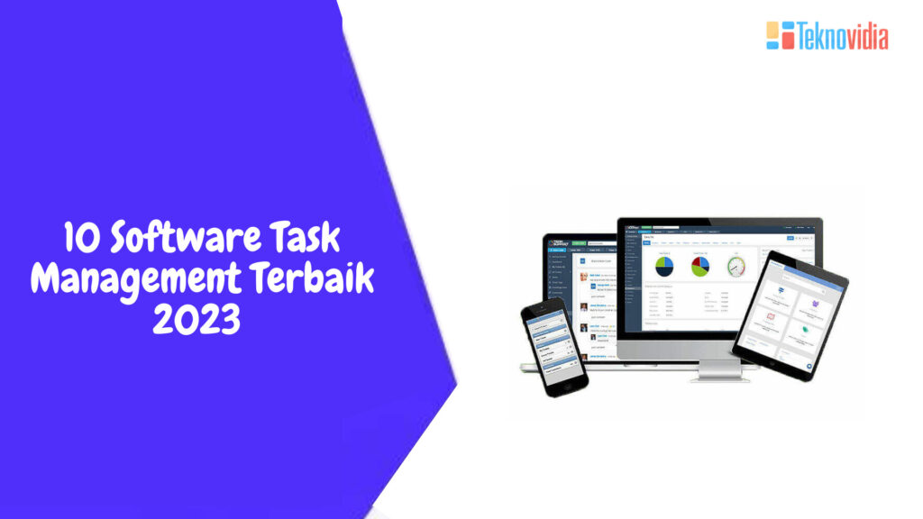 10 Software Task Management Terbaik 2023 - Teknovidia