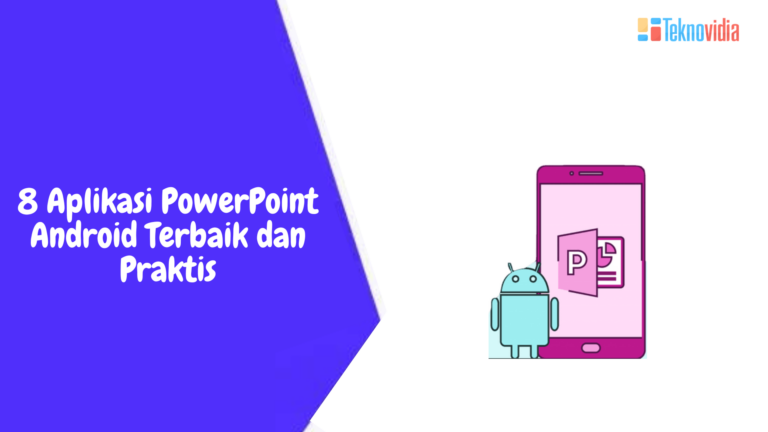 8 Aplikasi PowerPoint Android Terbaik Dan Praktis - Teknovidia