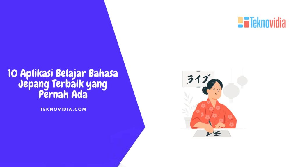 Tips Belajar Bahasa Jepang Secara Mandiri: Aplikasi dan Sumber Daya Terbaik